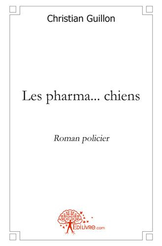 Guillon_Christian-Les_pharma..._chiens-9782332452276_0