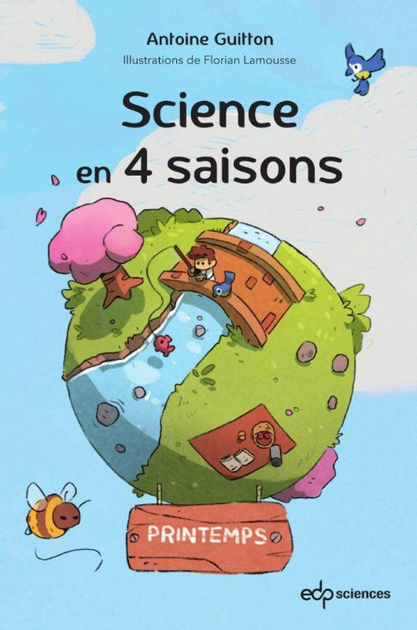 Guitton_Antoine_Lamousse_Florian-Science_en_4_saisons._Printemps-9782759838530_0