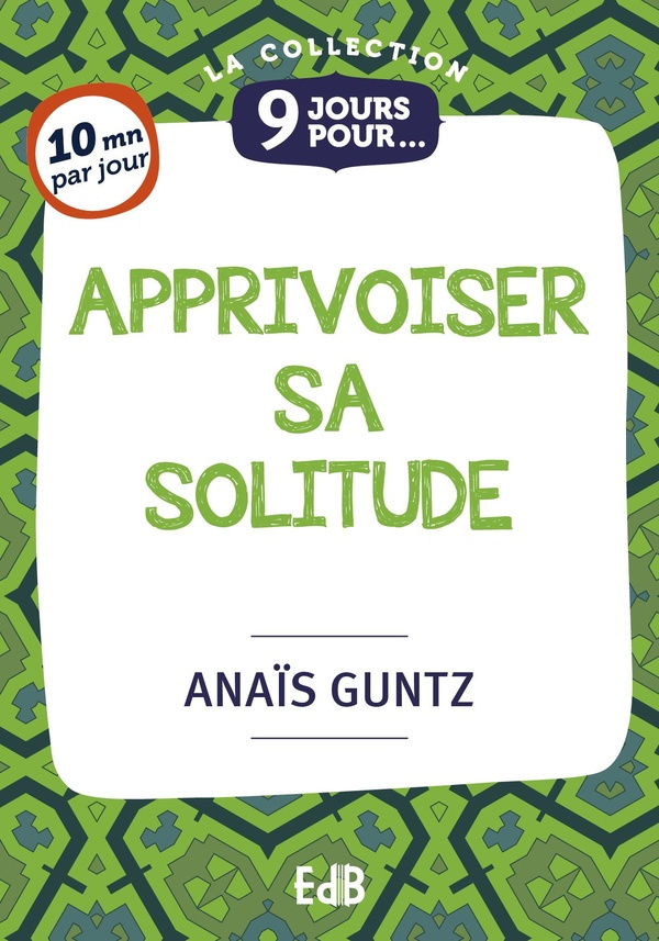Guntz_Ana_s-9_jours_pour_apprivoiser_sa_solitude-9791030607055_0