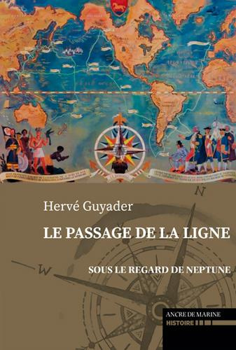 Guyader_Herv_-Le_passage_de_la_ligne._Sous_le_regard_de_Neptune-9782841414451_0