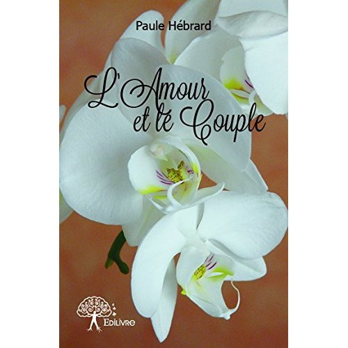 H_brard_Paule-L_Amour_et_le_Couple-9782332746511_0