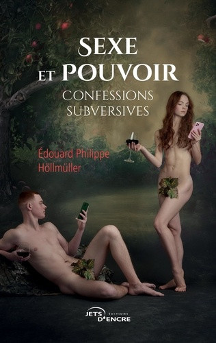 H_llm_ller_douard_philippe-Sexe_et_Pouvoir._Confessions_subversives-9782385803506_0