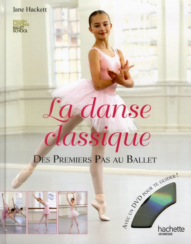Hackett_Jane-La_danse_classique_des_premiers_pas_au_ballet_Des_premiers_pas_au_ballet-9782012921016_0