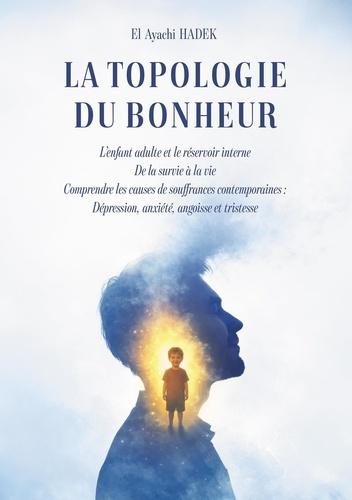 Hadek_El_ayachi-La_Topologie_du_bonheur-9791042314354_0
