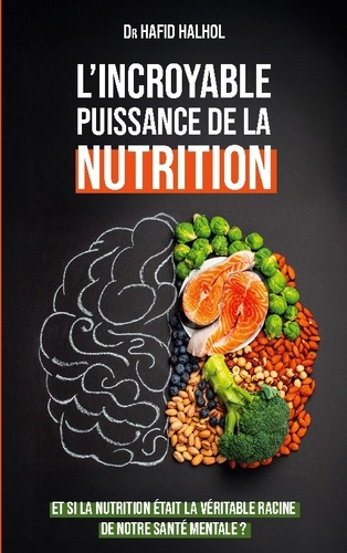 Halhol_Hafid-L_incroyable_puissance_de_la_nutrition-9782322602674_0