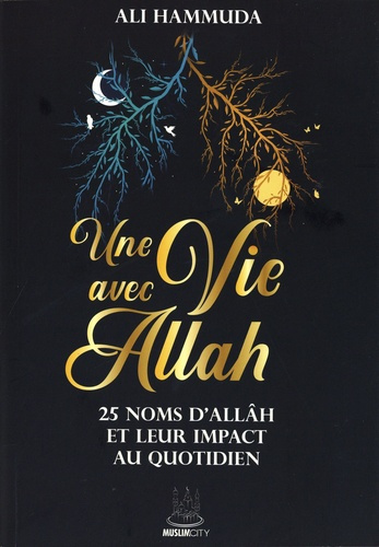 Hammuda_Ali-Une_vie_avec_All_h._25_noms_d_All_h_et_leur_impact_au_quotidien-9782491948740_0