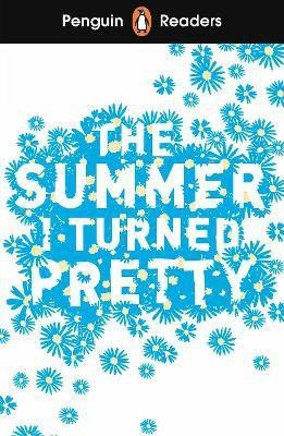 Han_Jenny-The_Summer_I_Turned_Pretty_ELT_Graded_Reader_-9780241589007_0