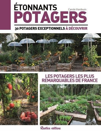 Hardo_in_Carole-Etonnants_potagers._30_potagers_exceptionnels_d_couvrir-9782815306300_0