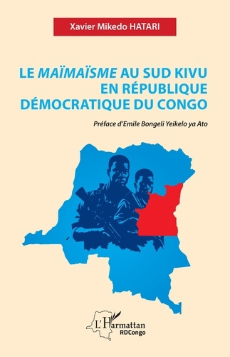 Hatari_Xavier_Mikedo_Bongeli_Yeikelo_ya_Ato_Emil-Le_Ma_ma_sme_au_Sud_Kivu_en_R_publique_d_mocratique_du_Congo-9782336597003_0