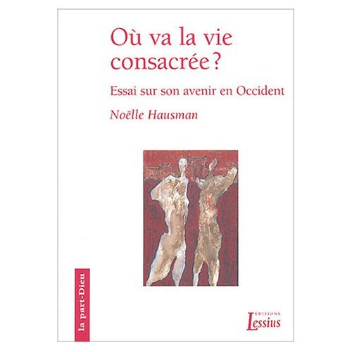 Hausman_No_lle-O_va_la_vie_consacr_e_Essai_sur_son_avenir_en_Occident-9782872991280_0