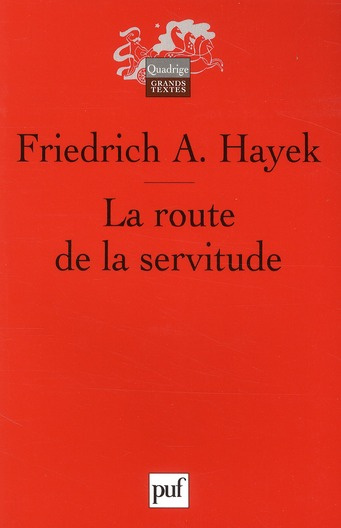 Hayek_Friedrich_August_Blumberg_Georges-La_route_de_la_servitude-9782130585411_0
