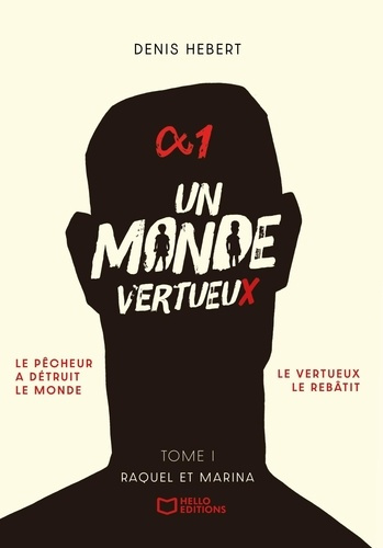 Hebert_Denis-Un_monde_vertueux._Tome_1_Raquel_et_Marina-9782386278716_0