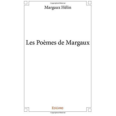 Helin_Margaux-Les_Po_mes_de_Margaux-9782414016631_0