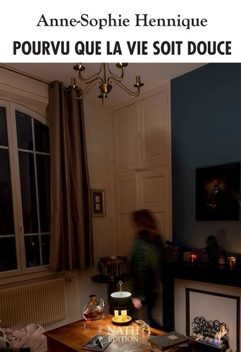Hennique_Anne-Sophie-Pourvu_que_la_vie_soit_douce-9791042487850_0