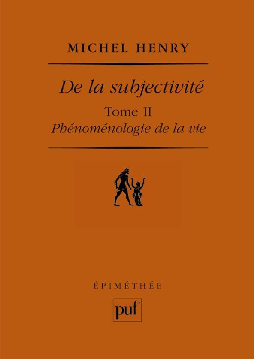 Henry_Michel-Ph_nom_nologie_de_la_vie._Tome_2_De_la_subjectivit_-9782130540410_0