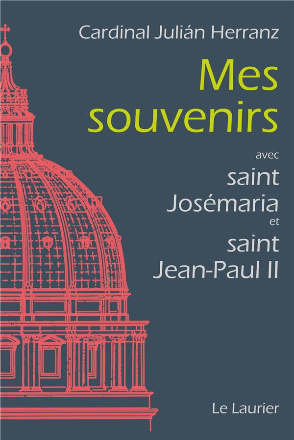 Herranz_Julian_Klein_Madeleine_Renedo-Mes_souvenirs._Avec_saint_Jos_maria_et_saint_Jean-Paul_II-9782864954842_0