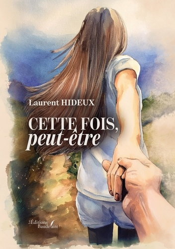 Hideux_Laurent-Cette_fois_peut-_tre-9791020390424_0