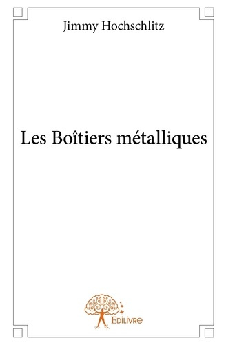 Hochschlitz_Jimmy-Les_Bo_tiers_m_talliques-9782332833051_0