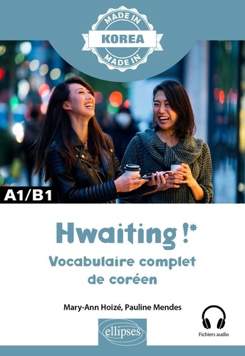 Hoiz_Mary-Ann_Mendes_Pauline-Hwaiting_Vocabulaire_complet_de_cor_en._A1-b1-9782340115552_0