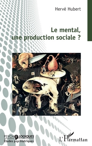 Hubert_Herv_-Le_mental_une_production_sociale_-9782336563411_0