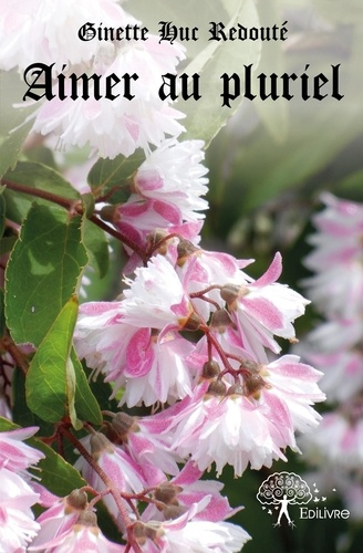 Huc_Redout_ginette-Aimer_au_pluriel-9782332633200_0