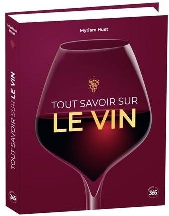 Huet_Myriam-Tout_savoir_sur_le_vin_NE-9782383827948_0