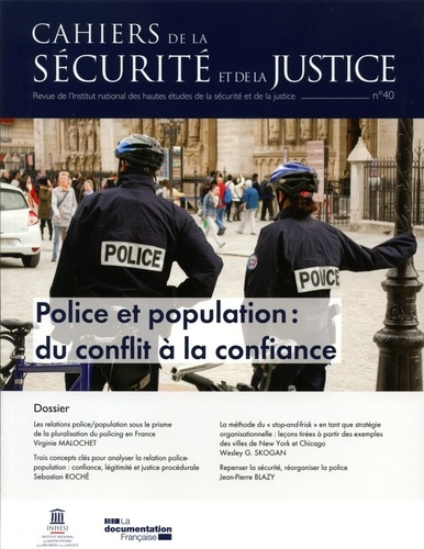 INHESJ-Cahiers_de_la_s_curit_et_de_la_justice_40_Police_et_population_du_conflit_la_confiance-3303334701030_0