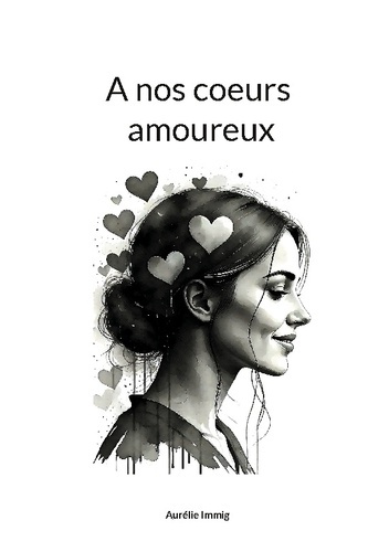 Immig_Aur_lie-A_nos_coeurs_amoureux-9782322639748_0