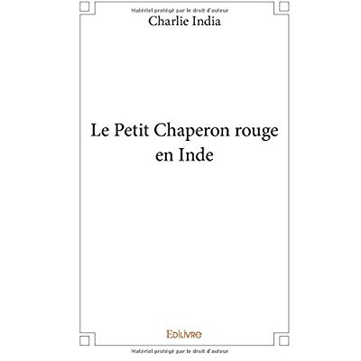 India_Charlie-Le_Petit_Chaperon_rouge_en_Inde-9782334105347_0