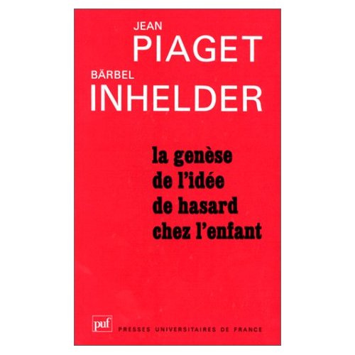 Inhelder_B_rbel_Piaget_Jean-GENESE_IDEE_DE_HASARD_CHEZ_L_ENFANT-9782130332312_0