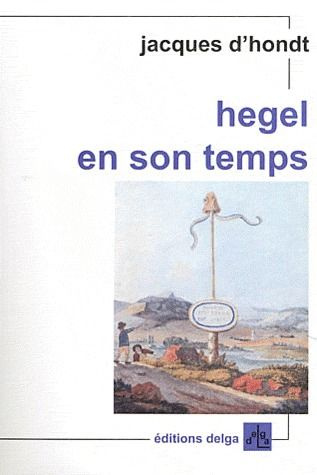 JACQUES_D_HONDT-HEGEL_EN_SON_TEMPS-9782915854305_0