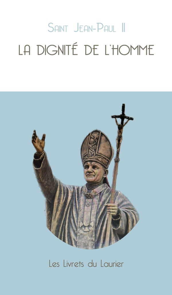 JEAN-PAUL_II-La_dignit_de_l_homme-9782864955719_0