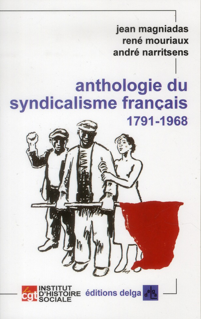 JEAN_MAGNIADAS_RENE-ANTHOLOGIE_DU_SYNDICALISME_FRANCAIS-9782915854428_0
