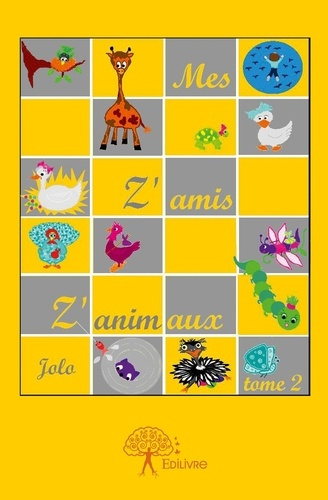 JOLO-Mes_Z_amis_Z_animaux_-_Tome_2._Tome_2-9782332572202_0