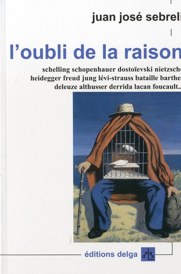 JUAN_JOSE_SEBRELI-L_OUBLI_DE_LA_RAISON-9782915854480_0