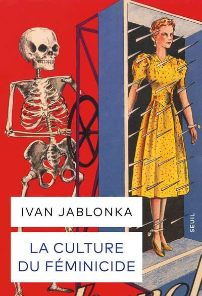 Jablonka_Ivan-La_Culture_du_f_minicide-9782021585995_0