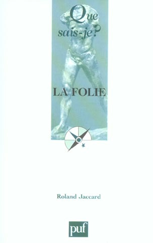 Jaccard_Roland-La_folie-9782130540892_0