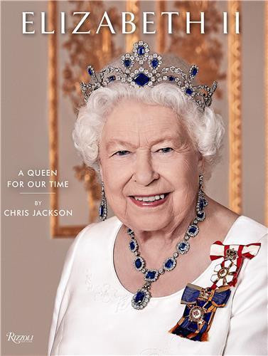 Jackson_Chris-Elizabeth_II_A_Queen_for_our_Time_VO_-9780847870714_0