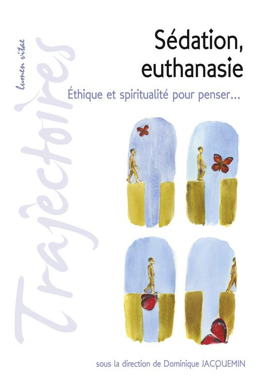 Jacquemin_Dominique_Botbol-Baum_Myl_ne_Chaumie-S_dation_euthanasie._Ethique_et_spiritualit_pour_penser...-9782873245412_0