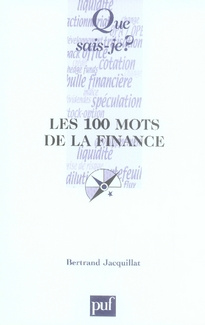 Jacquillat_Bertrand-Les_100_mots_de_la_finance-9782130559573_0
