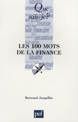 Jacquillat_Bertrand-Les_100_mots_de_la_finance._2e_dition-9782130565246_0