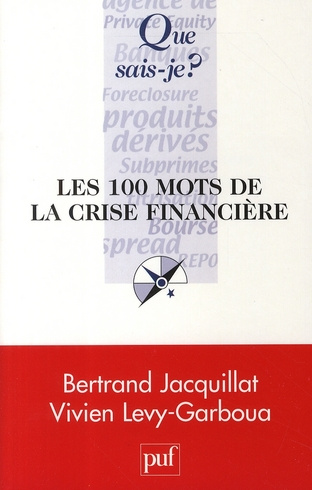 Jacquillat_Bertrand_L_vy-Garboua_Vivien-Les_100_mots_de_la_crise_financi_re-9782130574392_0