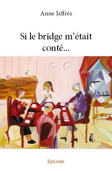 Jaffr_s_Anne-Si_le_bridge_m_tait_cont_...-9782334065917_0