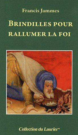Jammes_Francis-Brindilles_pour_rallumer_la_foi-9782864953098_0