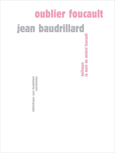 Jean_Baudrillard-Oublier_Foucault-9782845343306_0
