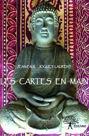 Joguet-Laurent_Jean-Paul-Les_Cartes_en_main-9782332790439_0