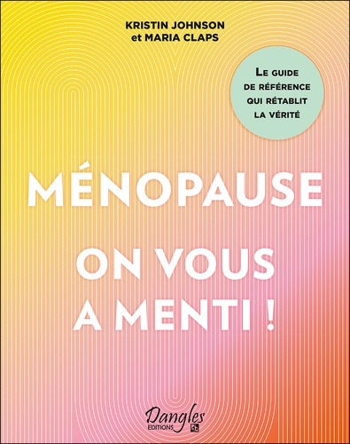 Johnson_Kristin_Claps_Maria-M_nopause_on_vous_a_menti_Le_guide_de_r_f_rence_qui_r_tablit_la_v_rit_-9782703313328_0