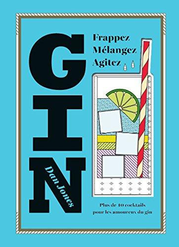 Jones_Dan-Gin_Plus_de_40_cocktails_pour_les_amoureux_du_gin-9791029507410_0
