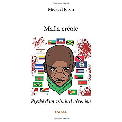 Joron_Mick_el-Mafia_cr_ole._Psych_d_un_criminel_n_ronien-9782414188499_0