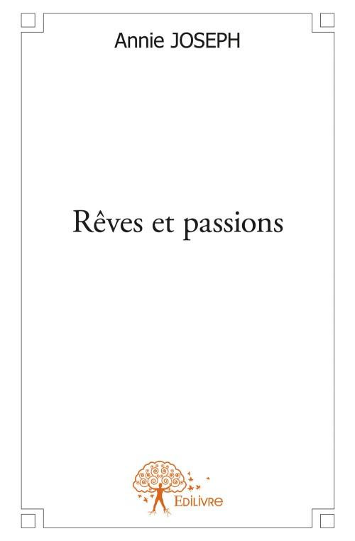 Joseph_Annie-R_ves_et_passions-9782332568601_0